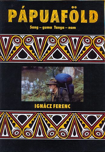 Ignácz Ferenc: Pápuaföld antikvár