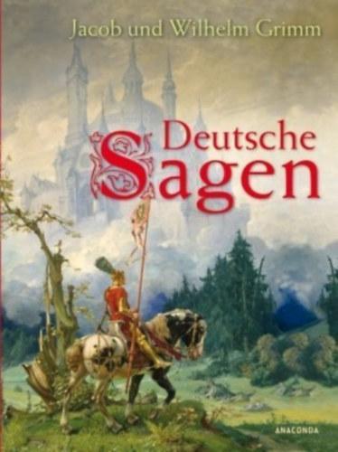 Jacob und Wilhelm Grimm: Deutsche Sagen antikvár