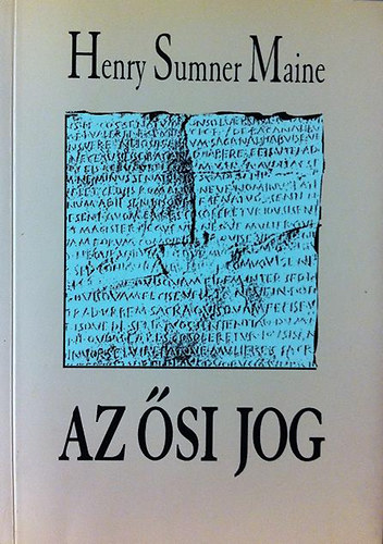 Henry Sumner Maine: Az ősi jog antikvár