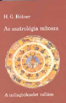 H.G. Bittner: Az asztrológia mítosza antikvár