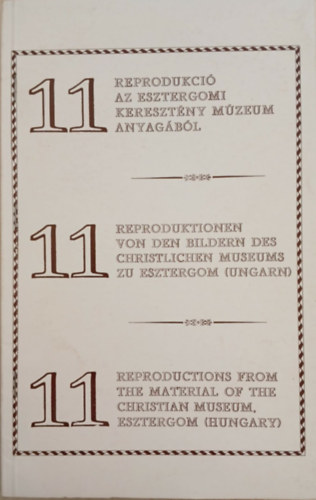11 reprodukció az Esztergomi Keresztény Múzeum anyagából - 3 nyelvű (magyar-német-angol) antikvár