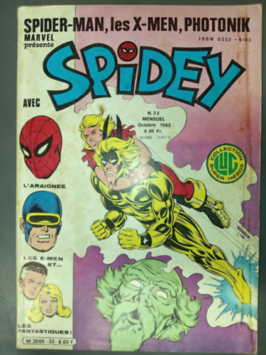 Spidey N. 33: Spider-Man, les X-men, Photonik: (1982 Octobre; ISSN 0222 - 6103) antikvár