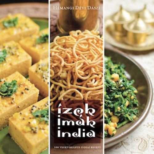 Hémangi Dévi Dászi: Ízek, imák, India antikvár