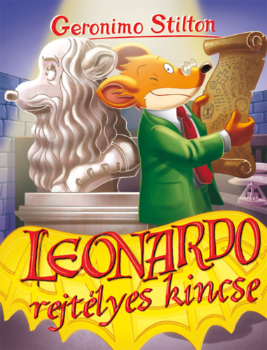 Geronimo Stilton: Leonardo rejtélyes kincse könyv