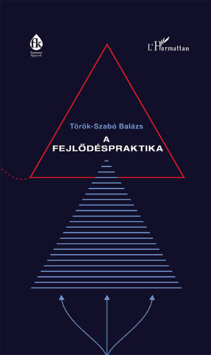 Török-Szabó Balázs: A fejlődéspraktika könyv