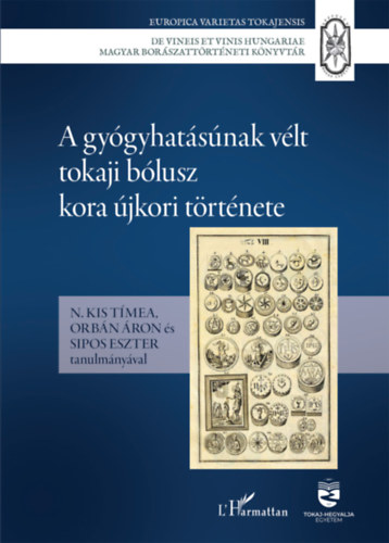A gyógyhatásúnak vélt tokaji bólusz kora újkori története könyv