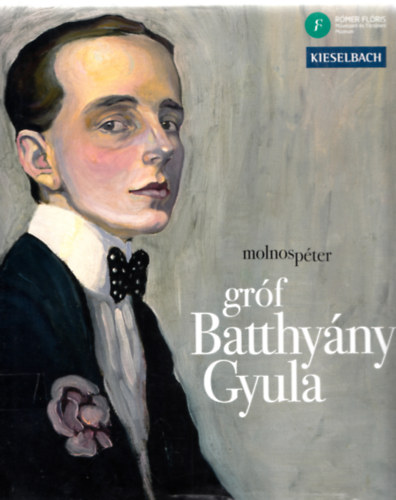 Molnos Péter: gróf Batthyány Gyula könyv