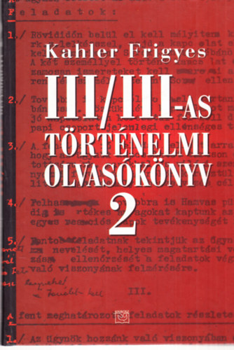 Kahler Frigyes: III/III-as történelmi olvasókönyv 2. antikvár