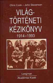 Cook, Chris, John Stevenson: Világtörténeti kézikönyv 1914-1993 antikvár