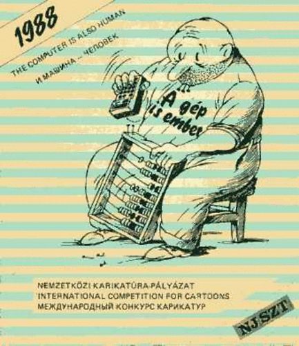 A gép is ember: Nemzetközi karikatúra-pályázat antikvár