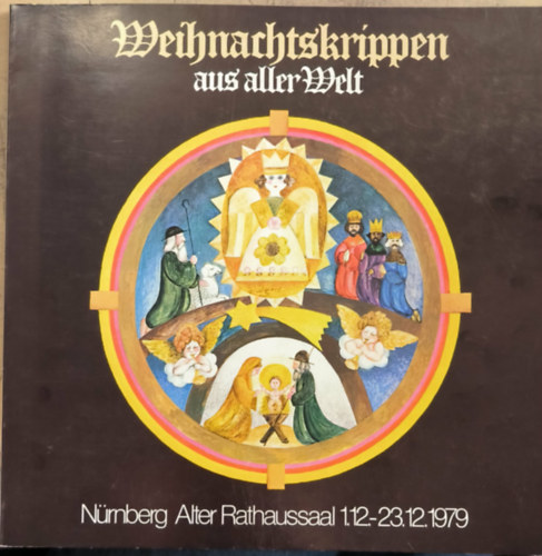 Weihnachtskrippen aus aller Welt ("Betlehemek a világ minden tájáról" német nyelven) antikvár