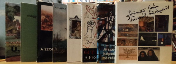 Renato Guttuso, B. Supka Magdolna, Marjai Imre-Pataky Dénes, Egri Mária, Dömötör János, Aradi Nóra, Németh Lajos, Dr. Pogány Ö. Gábor: 8 db Művészeti kötet: A festő műhelye; Életképek a Magyar Nemzeti Galériában; A hajó a művészetben; A szolnoki művésztelep; Városról, művészetről; A szocialista képzőművészet története; Modern magyar művészet; Új magyar képtár antikvár