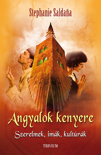 Stephanie Saldana: Angyalok kenyere antikvár