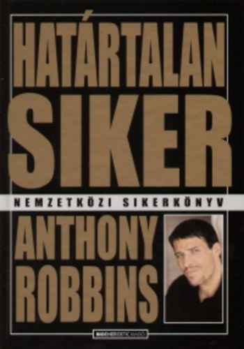 Anthony Robbins: Határtalan siker könyv