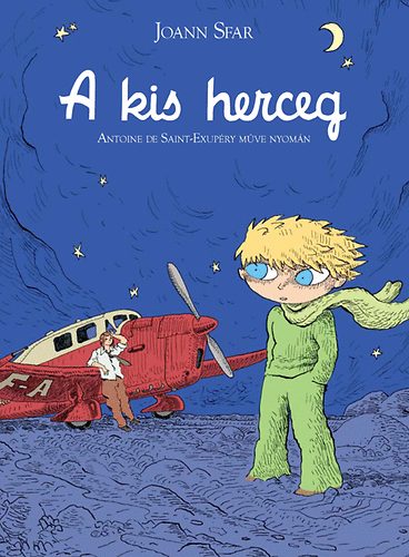 Joann Sfar: A kis herceg - Antoine de Saint-Exupéry műve nyomán antikvár