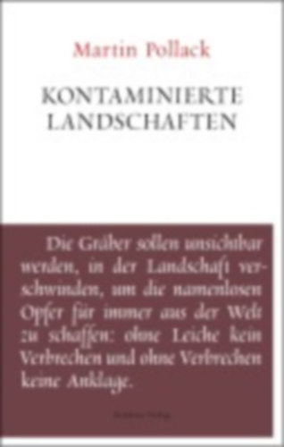 Pollack, Martin: Kontaminierte Landschaften idegen