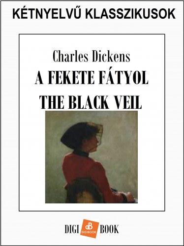 A fekete fátyol – Charles Dickens