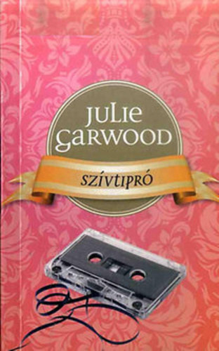 Szívtipró – Julie Garwood