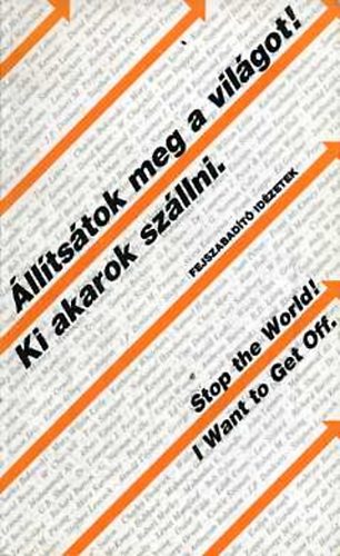 Salamon Gábor-Zalotay Melinda: Állítsátok meg a világot! Ki akarok szállni. antikvár