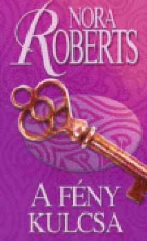 Nora Roberts: A fény kulcsa könyv
