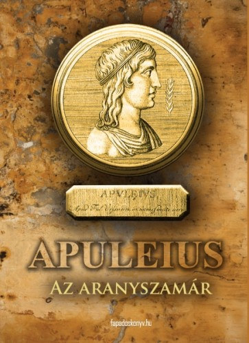 Lucius Apuleius: Az aranyszamár e-Könyv