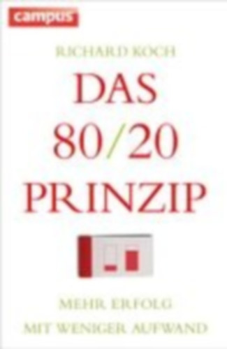 Koch, Richard: Das 80/20-Prinzip idegen