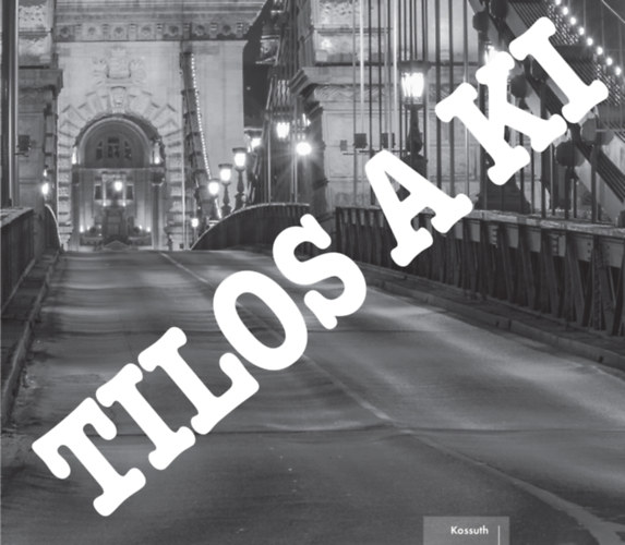 Tilos a Ki akciós termékkép 1