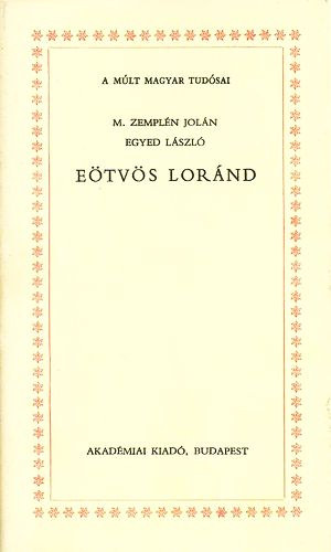 M.Zemplén Jolán-Egyed László: Eötvös Loránd  /A múlt magyar tudósai/ antikvár