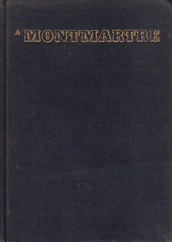 Bajomi Lázár Endre: A Montmartre antikvár