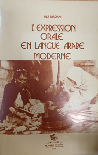 L'expression orale en langue arabe moderne antikvár