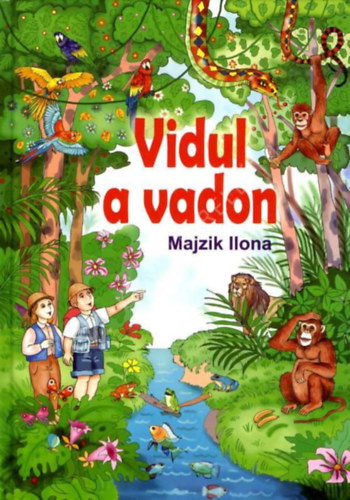 Majzik Ilona: Vidul a vadon - Dedikált antikvár