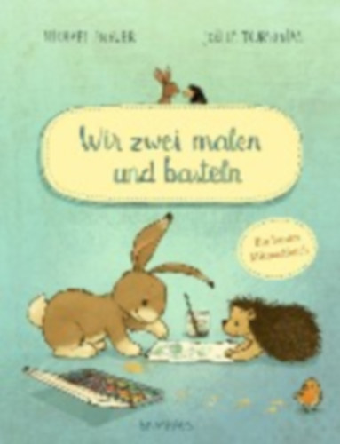 Engler, Michael: Wir zwei malen und basteln idegen