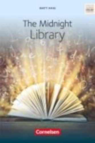 Haig, Matt - Watkins, Christopher Lee: The Midnight Library idegen
