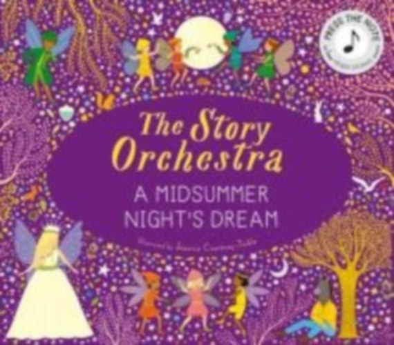 The Story Orchestra: Shakespeare's A Midsummer Night's Dream idegen