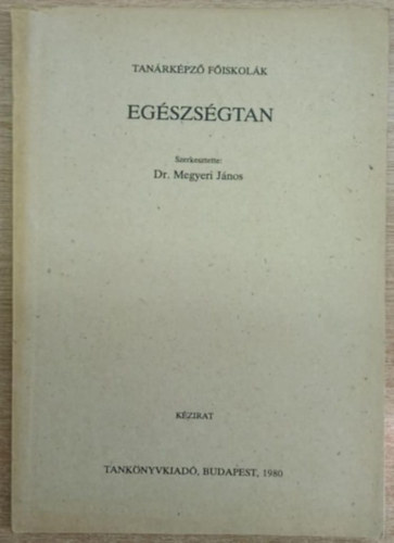 Dr. Megyeri János: Egészségtan antikvár