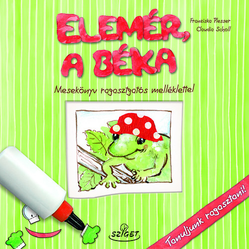 Franziska Plesser: Elemér, a béka - Mesekönyv ragasztgatós melléklette antikvár