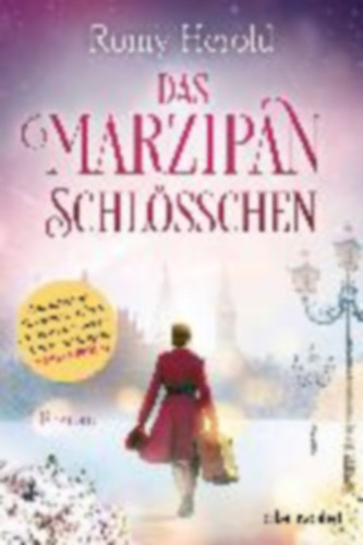 Herold, Romy: Das Marzipan-Schlösschen idegen