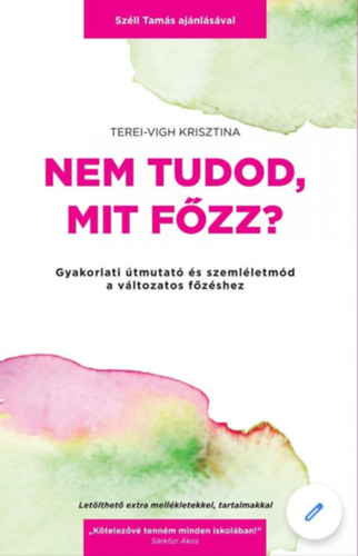 Terei-Vigh Krisztina: Nem tudod, mit főzz? könyv
