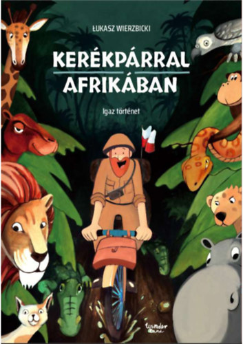 Lukasz Wierzbicki: Kerékpárral Afrikában antikvár