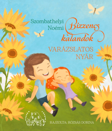 Szombathelyi Noémi: Bizzencs kalandok - Varázslatos nyár antikvár