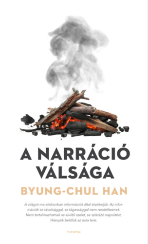 Byung-Chul Han: A narráció válsága e-Könyv