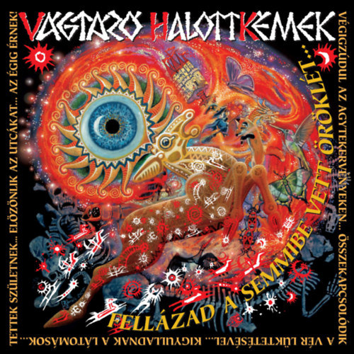 Vágtázó Halottkémek: Fellázad a Semmibe Vett Öröklét - CD