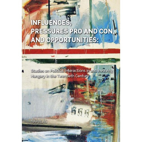 Ripp Zoltán: Influences, Pressures Pro and Con, and Opportunities antikvár