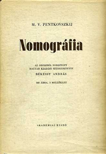 Pentkovszkij M. V.: Nomográfia - Békéssy-fordítás antikvár