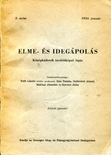 Dr. Tóth László (szerk.): Elme- és idegápolás - Középkáderek továbbképző lapja (1956 január) antikvár