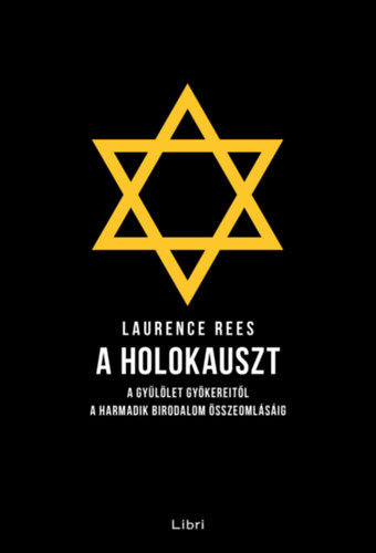 Laurence Rees: A holokauszt e-Könyv