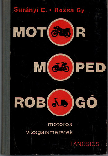 Surányi E.-Rózsa Gy.: Motor, moped, robogó antikvár