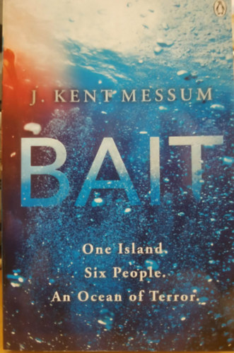 J. (Jamie) Kent Messum: Bait antikvár