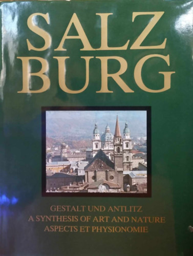 Alois Schmiedbauer: Salzburg: Gestalt und antlitz antikvár