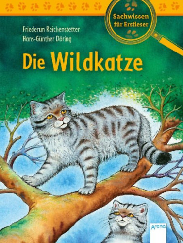 Reichenstetter, Friederun: Die Wildkatze idegen